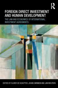 対外直接投資と人間開発：国際投資法の改善<br>Foreign Direct Investment and Human Development : The Law and Economics of International Investment Agreements
