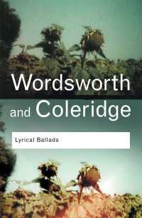 ワーズワース、コールリッジ『リリカル・バラッド』<br>Lyrical Ballads