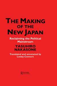 The Making of the New Japan : Reclaiming the Political Mainstream