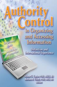 Authority Control in Organizing and Accessing Information : Definition and International Experience