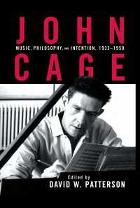 初期ケージ　１９３３－１９５０年<br>John Cage : Music, Philosophy, and Intention, 1933-1950