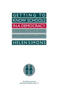 Getting To Know Schools In A Democracy : The Politics And Process Of Evaluation