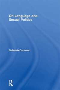 Ｄ・キャメロン著／言語と性政治<br>On Language and Sexual Politics