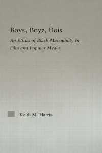 Boys, Boyz, Bois : An Ethics of Black Masculinity in Film and Popular Media