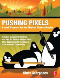 Pushing Pixels : Secret Weapons for the Modern Flash Animator