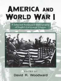America and World War I : A Selected Annotated Bibliography of English-Language Sources（2 NED）
