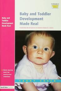 Baby and Toddler Development Made Real : Featuring the Progress of Jasmine Maya 0-2 Years