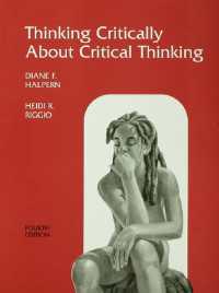 Thinking Critically About Critical Thinking : A Workbook to Accompany Halpern's Thought & Knowledge（4 NED）