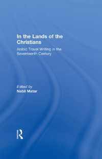 キリスト教徒の国で：１７世紀のアラブ人の旅行記（英訳）<br>In the Lands of the Christians : Arabic Travel Writing in the 17th Century