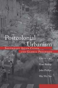 ポストコロニアル・アーバニズム：東南アジアの都市<br>Postcolonial Urbanism : Southeast Asian Cities and Global Processes