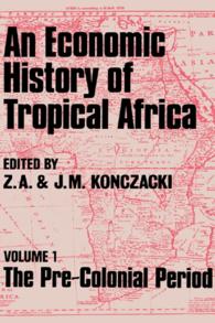 An Economic History of Tropical Africa : Volume One : The Pre-Colonial Period