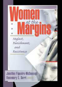 Women at the Margins : Neglect, Punishment, and Resistance