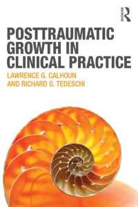 臨床における外傷後成長（PTG）<br>Posttraumatic Growth in Clinical Practice