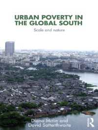 途上国にみる都市の貧困：規模と本質<br>Urban Poverty in the Global South : Scale and Nature