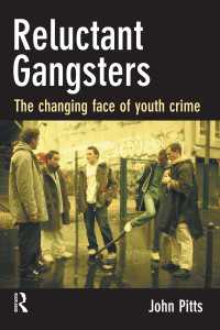 Reluctant Gangsters : The Changing Face of Youth Crime