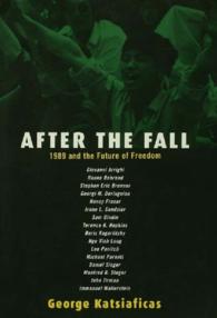 After the Fall : 1989 and the Future of Freedom