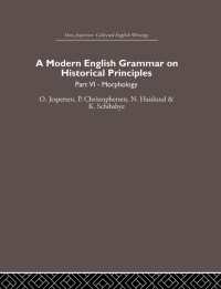 A Modern English Grammar on Historical Principles : Volume 6