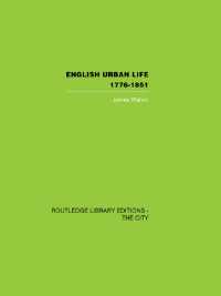 English Urban Life : 1776-1851