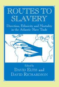 Routes to Slavery : Direction, Ethnicity and Mortality in the Transatlantic Slave Trade