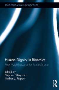 Human Dignity in Bioethics : From Worldviews to the Public Square