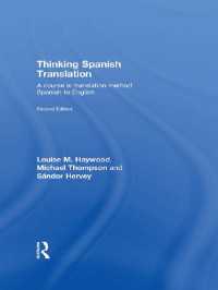 Thinking Spanish Translation : A Course in Translation Method: Spanish to English（2 NED）