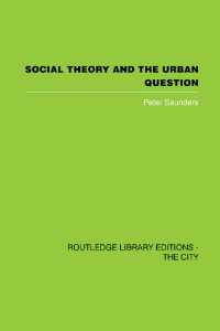Social Theory and the Urban Question