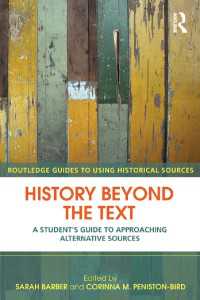 文書以外の史料ガイド<br>History Beyond the Text : A Student’s Guide to Approaching Alternative Sources