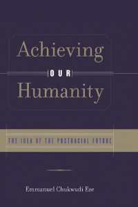 ポスト人種主義の理念<br>Achieving Our Humanity : The Idea of the Postracial Future