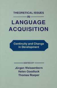 Theoretical Issues in Language Acquisition : Continuity and Change in Development