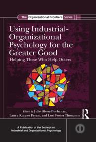 Using Industrial-Organizational Psychology for the Greater Good : Helping Those Who Help Others