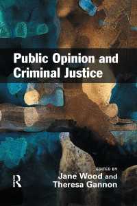 世論と刑事司法<br>Public Opinion and Criminal Justice : Context, Practice and Values