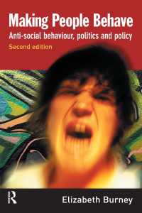 Making People Behave : Anti-social Behaviour, Politics and Policy（2 NED）