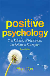 ポジティブ心理学（第２版）<br>Positive Psychology : The Science of Happiness and Human Strengths（2 NED）