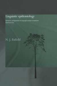 Linguistic Epidemiology : Semantics and Grammar of Language Contact in Mainland Southeast Asia
