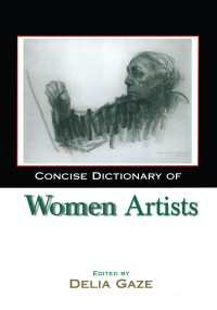 女流アーティスト簡約辞典<br>Concise Dictionary of Women Artists