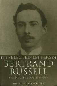 The Selected Letters of Bertrand Russell, Volume 1 : The Private Years 1884-1914（2 NED）