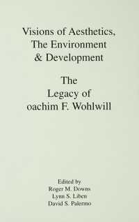 Visions of Aesthetics, the Environment & Development : the Legacy of Joachim F. Wohlwill