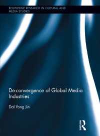 グローバル・メディア産業の脱収斂化<br>De-Convergence of Global Media Industries