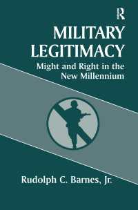 Military Legitimacy : Might and Right in the New Millennium