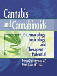 Cannabis and Cannabinoids : Pharmacology, Toxicology, and Therapeutic Potential