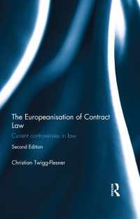 The Europeanisation of Contract Law : Current Controversies in Law（2 NED）