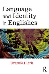 言語と複数の英語におけるアイデンティティ<br>Language and Identity in Englishes