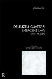 ドゥルーズ＆ガタリの法学思想<br>Deleuze & Guattari : Emergent Law