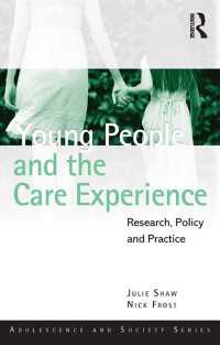若者のケアの経験<br>Young People and the Care Experience : Research, Policy and Practice
