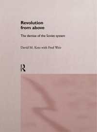 Revolution From Above : The Demise of the Soviet System