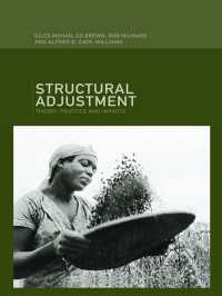 Structural Adjustment : Theory, Practice and Impacts
