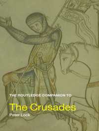 ラウトレッジ版　十字軍必携<br>The Routledge Companion to the Crusades