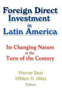 Foreign Direct Investment in Latin America : Its Changing Nature at the Turn of the Century