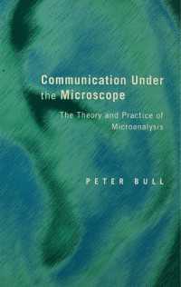 コミュニケーションのミクロ分析：理論と実際<br>Communication Under the Microscope : The Theory and Practice of Microanalysis