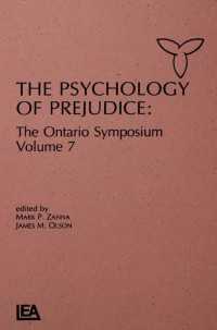The Psychology of Prejudice : The Ontario Symposium, Volume 7